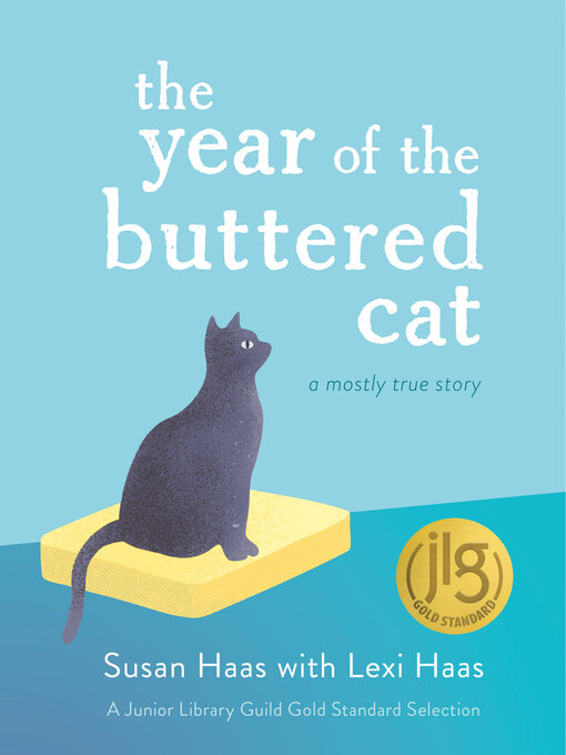 Title details for The Year of the Buttered Cat by Lexi Haas - Wait list